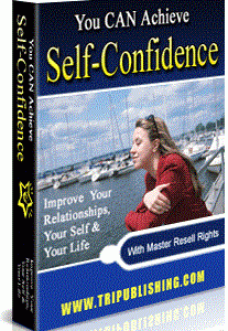 You can achieve self confidence