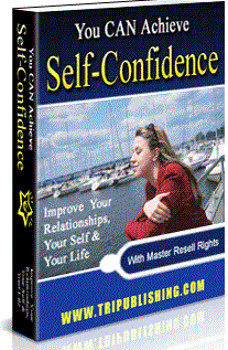 You can achieve self confidence